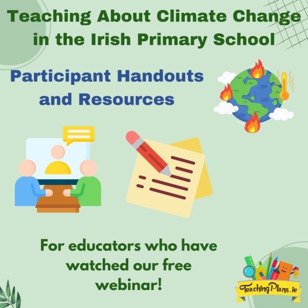 Teaching About Climate Change Webinar Resources - Teaching Plans Ireland